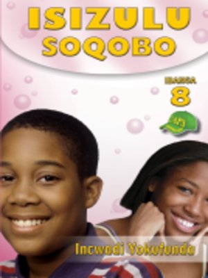 cover image of Isizulu Soqobo Grad 8 Reader